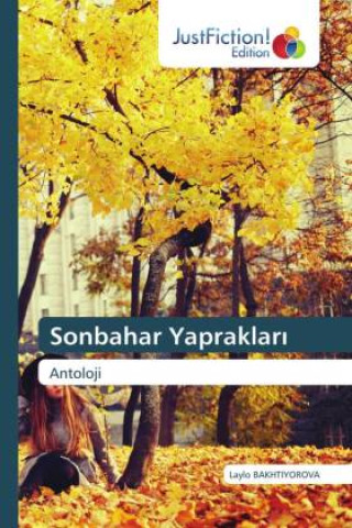 Buch Sonbahar Yapraklar? Laylo Bakhtiyorova