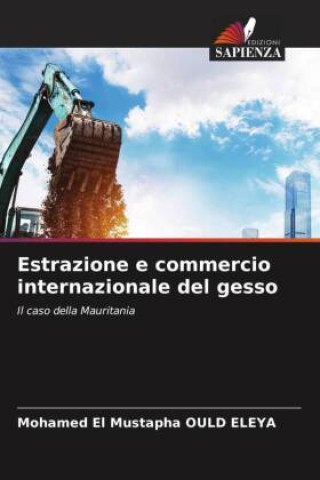 Buch Estrazione e commercio internazionale del gesso Mohamed El Mustapha OULD ELEYA