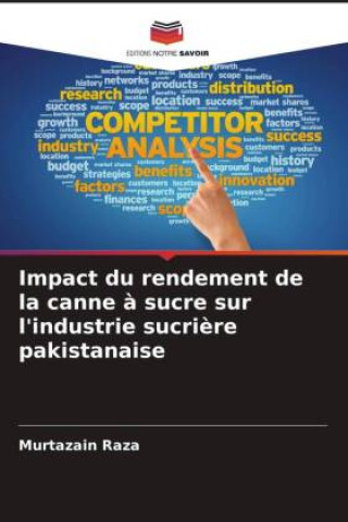 Kniha Impact du rendement de la canne ? sucre sur l'industrie sucri?re pakistanaise 