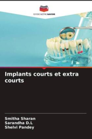 Knjiga Implants courts et extra courts Sarandha D. L