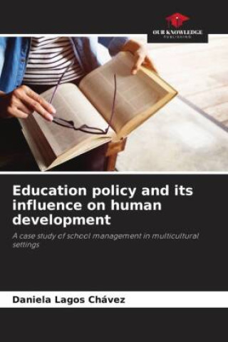 Buch Education policy and its influence on human development Daniela Lagos Chávez