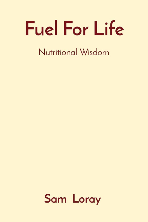 Boek Fuel For Life Sam Loray