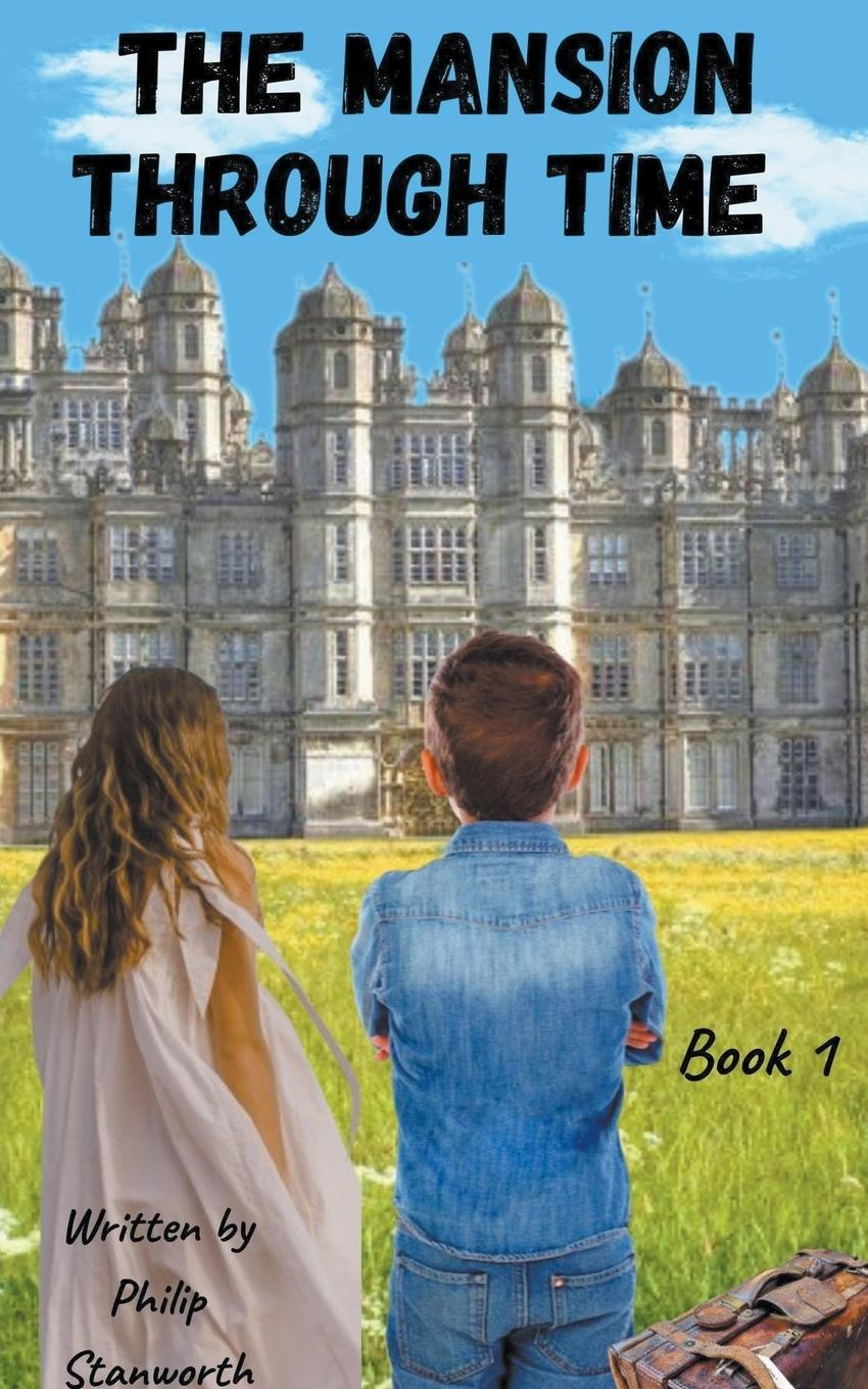 Knjiga The Mansion Through Time Philip Stanworth