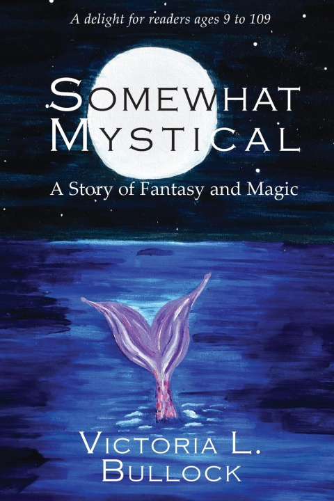 Knjiga Somewhat Mystical Victoria L Bullock
