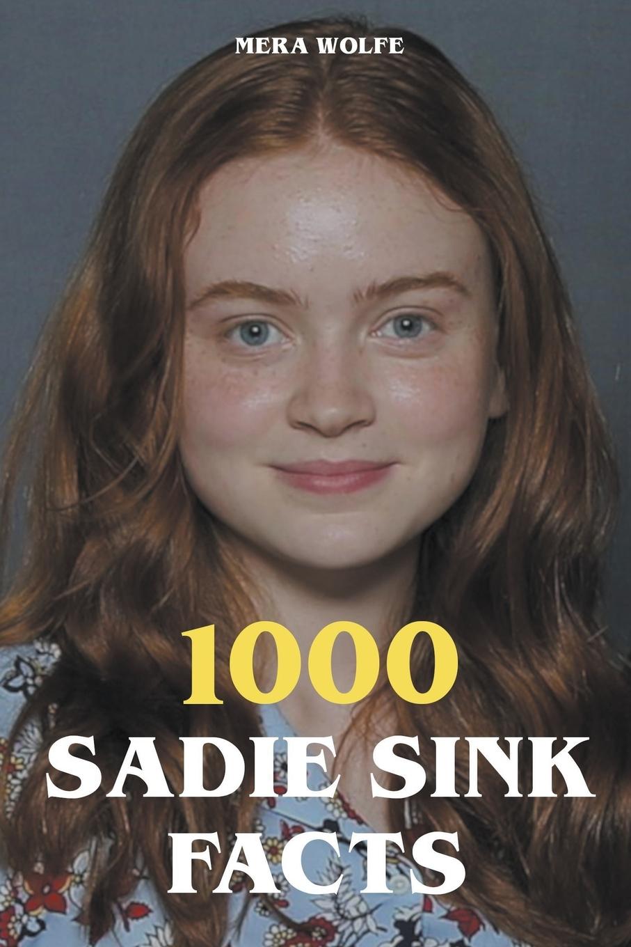 Kniha 1000 Sadie Sink Facts 