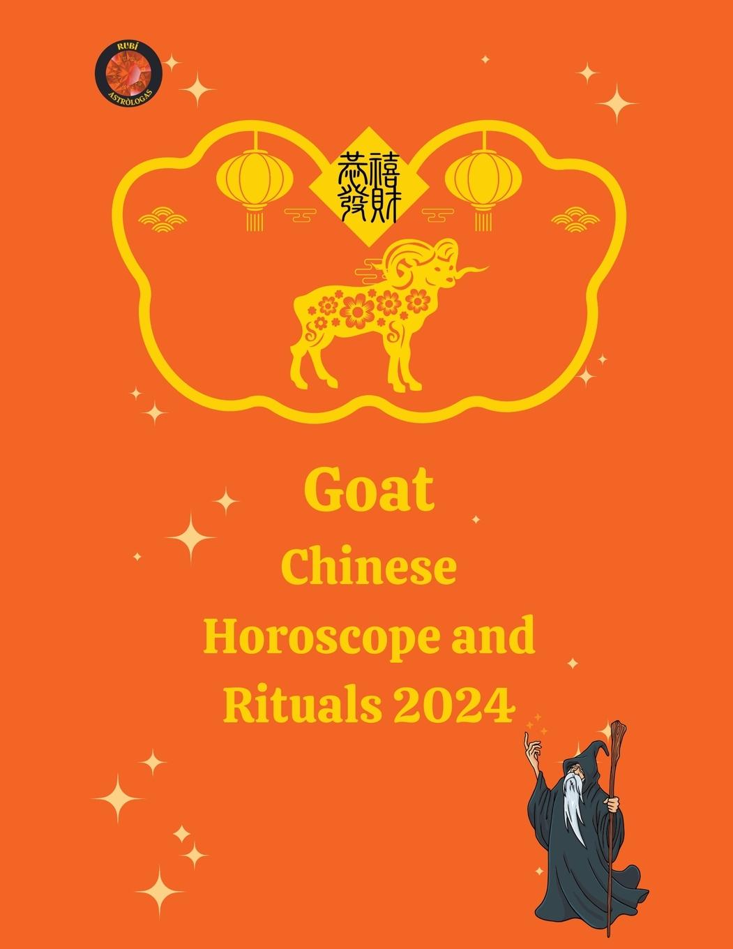 Knjiga Goat Chinese Horoscope and  Rituals  2024 Angeline Rubi