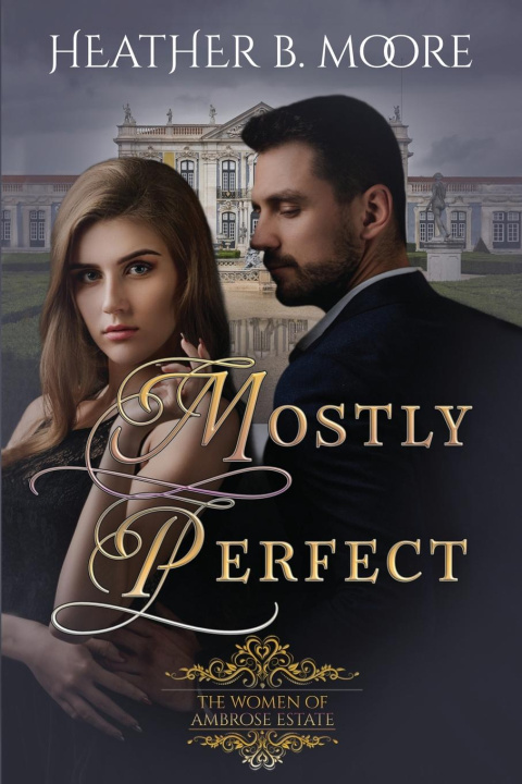 Buch Mostly Perfect Heather B. Moore
