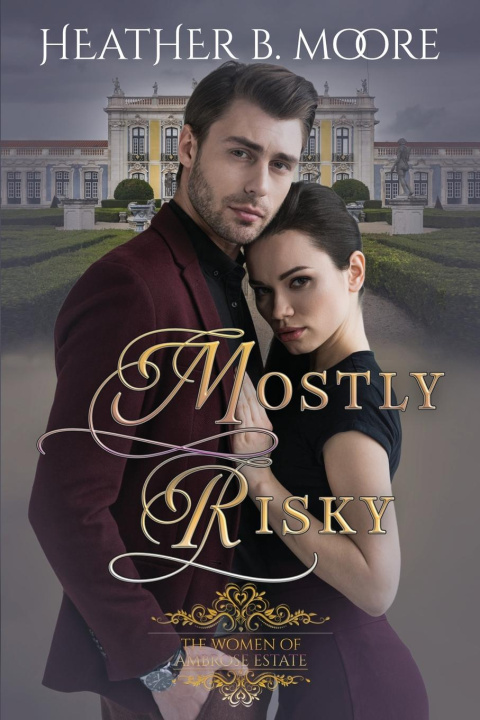 Book Mostly Risky Heather B. Moore