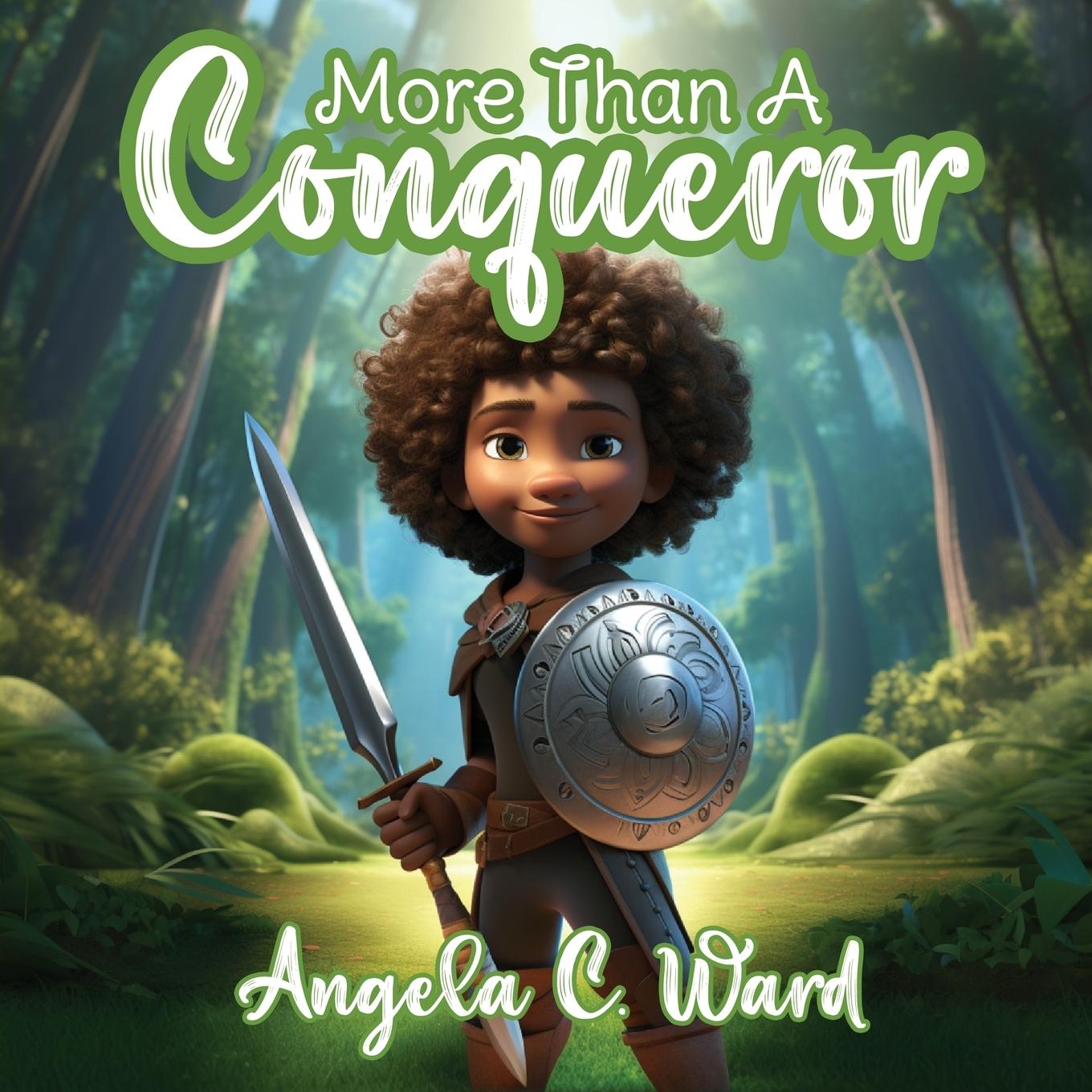 Knjiga More Than A Conqueror Angela C. Ward