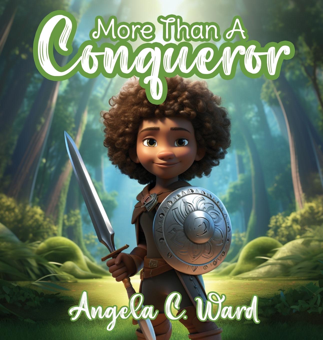Knjiga More Than A Conqueror Angela C. Ward