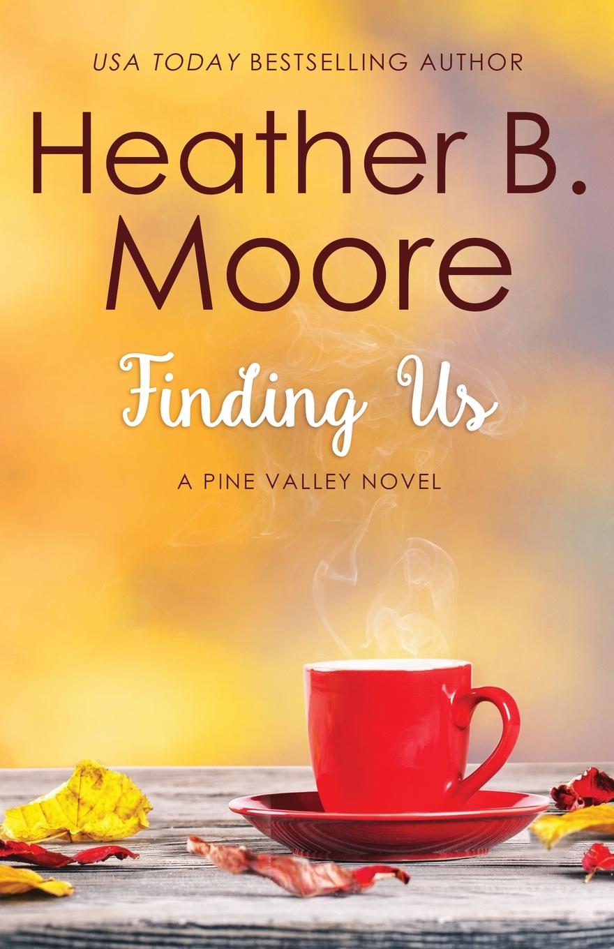 Knjiga Finding Us Heather B. Moore
