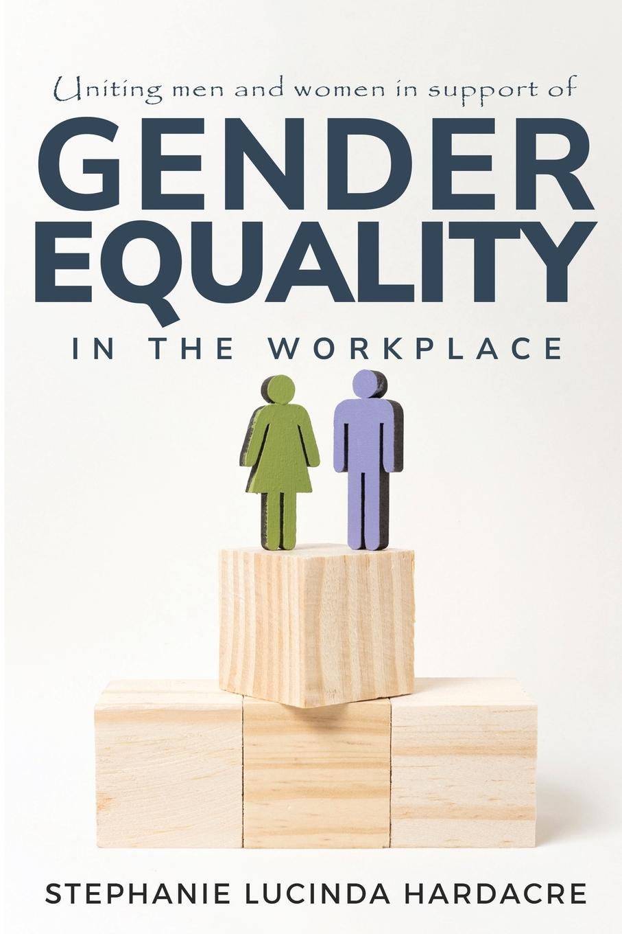 Könyv Mobilising Men and Women in Support of Workplace Gender Equality 