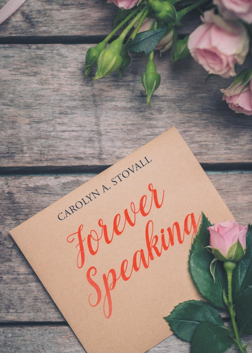 Knjiga Forever Speaking CAROLYN A. STOVALL