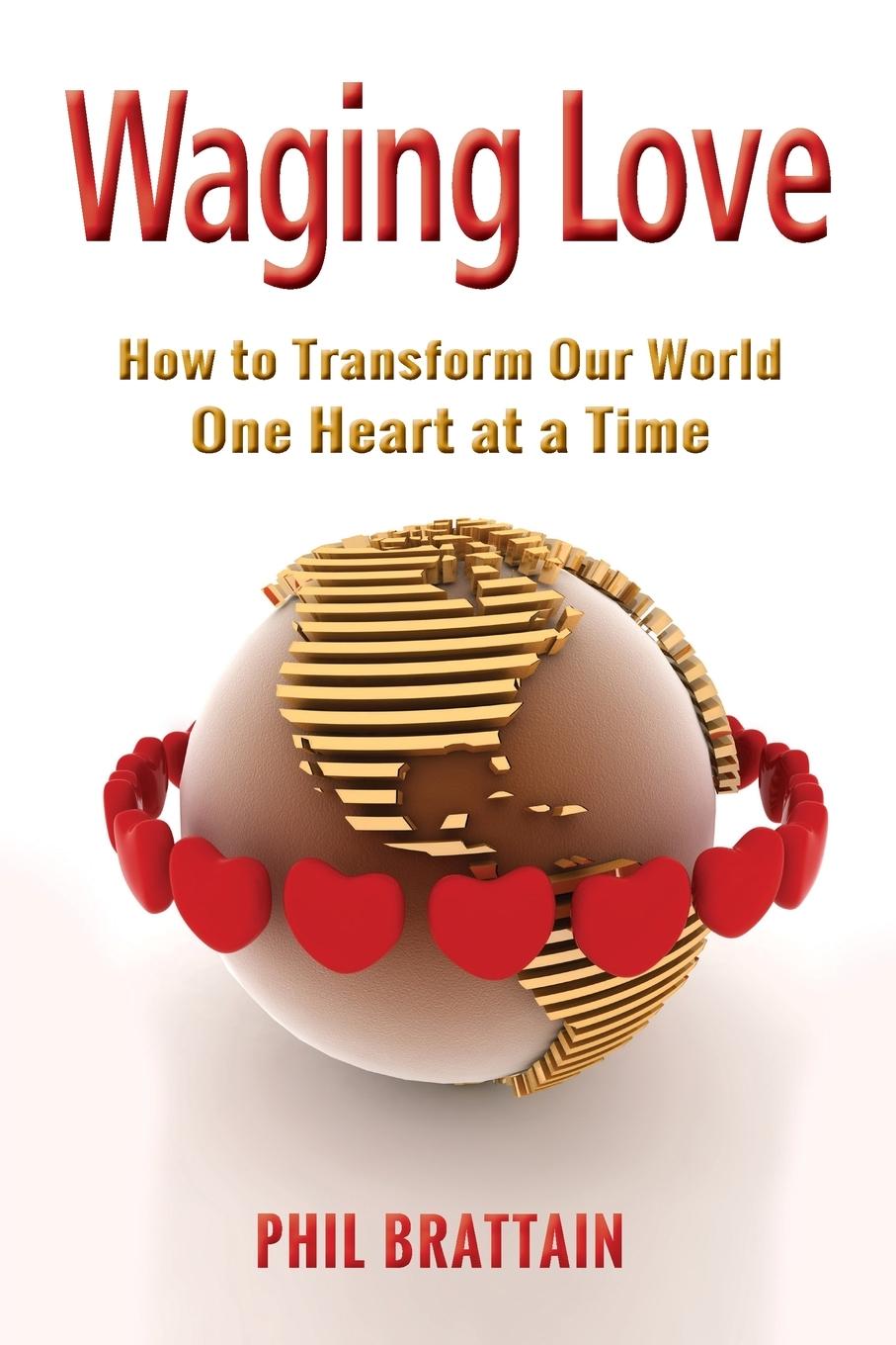 Knjiga Waging Love Phil Brattain