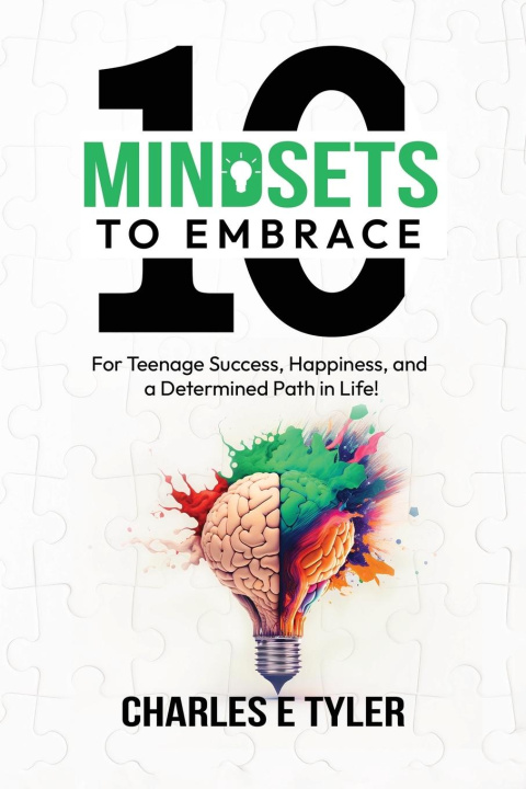 Könyv 10 Mindsets to Embrace for Teenage Success, Happiness, and a Determined Path in Life 