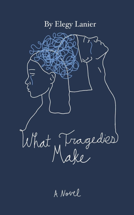 Knjiga What Tragedies Make Elegy Lanier