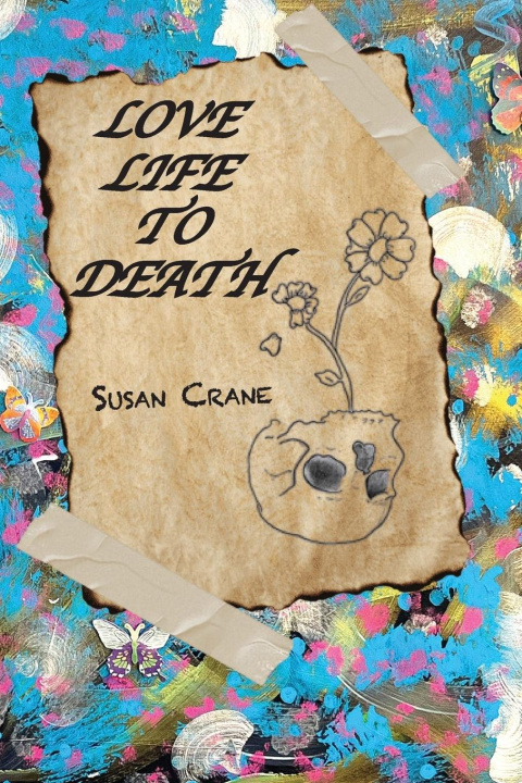 Boek Love Life to Death Susan Crane