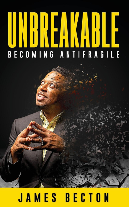 Knjiga Unbreakable James Becton