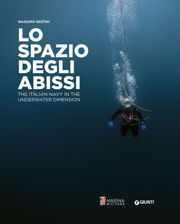 Carte spazio degli abissi. The Italian Navy in the underwater dimension 