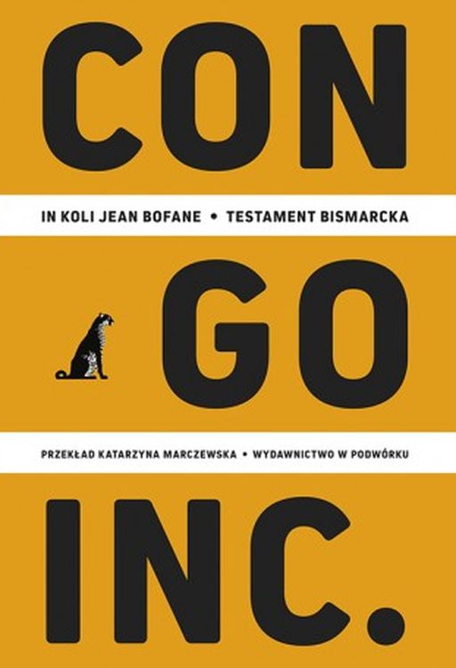 Kniha Congo Inc. Testament Bismarcka In Koli Jean Bofane
