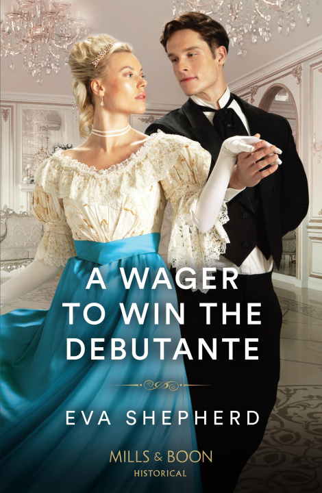 Книга Wager To Win The Debutante Eva Shepherd