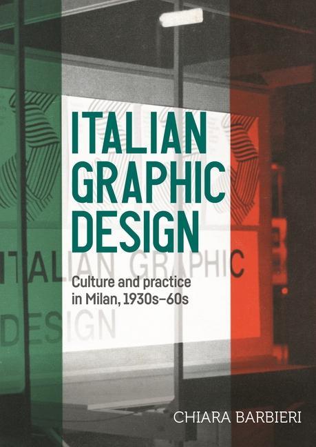 Könyv Italian Graphic Design Chiara Barbieri
