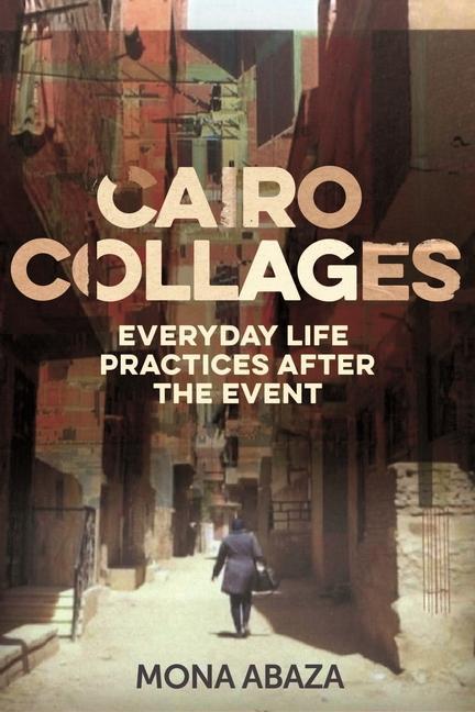 Knjiga Cairo Collages Mona Abaza