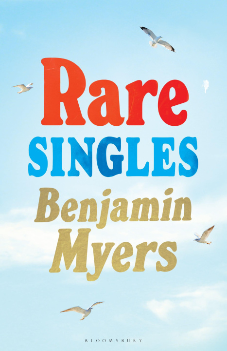 Book Rare Singles Benjamin Myers