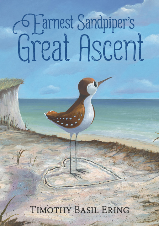 Kniha Earnest Sandpiper’s Great Ascent Timothy Basil Ering