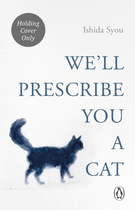 Könyv We'll Prescribe You a Cat Ishida Syou