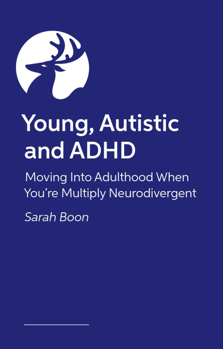 Kniha Young, Autistic and ADHD Sarah Boon