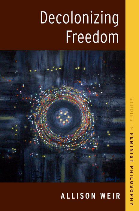 Knjiga Decolonizing Freedom Allison Weir