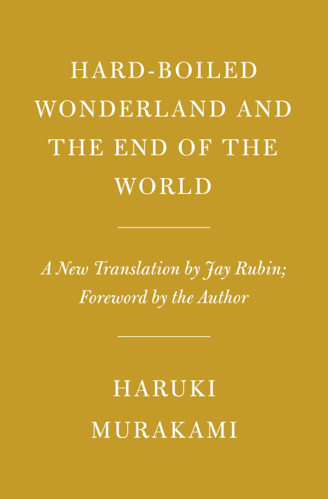 Kniha Hard-Boiled Wonderland and the End of the World Jay Rubin
