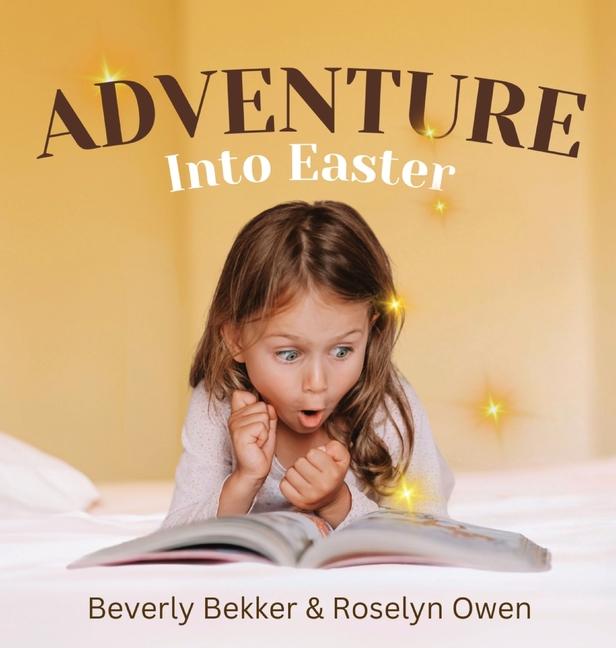 Knjiga Adventure Into Easter Roselyn Owen