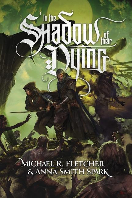 Könyv In the Shadow of their Dying Michael R Fletcher