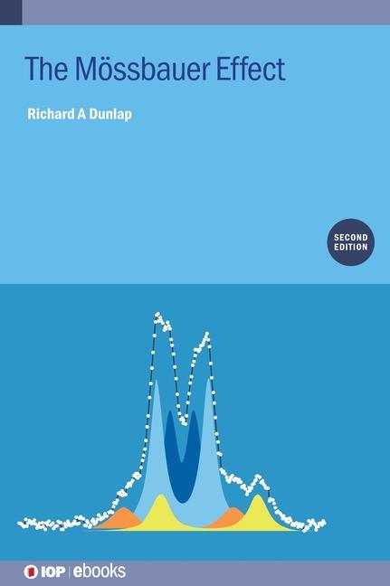 Knjiga The Mössbauer Effect (Second Edition) Richard A Dunlap