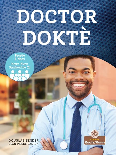 Kniha Doctor (Dokt?) Bilingual Eng/Cre Jean-Pierre Gaston