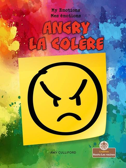 Buch Angry (La Col?re) Bilingual Eng/Fre Annie Evearts