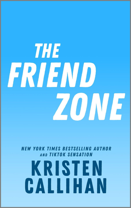 Buch The Friend Zone CALLIHAN KRISTEN