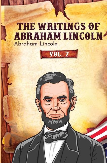 Buch The Writings of Abraham Lincoln Abraham Lincoln
