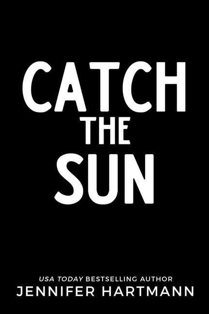 Knjiga Catch the Sun HARTMANN JENNIFER