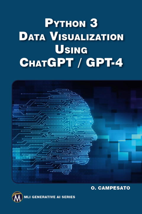 Knjiga Python 3 Data Visualization Using Chatgpt / Gpt-4 Oswald Campesato
