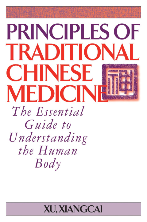 Knjiga Principles of Traditional Chinese Medicine 