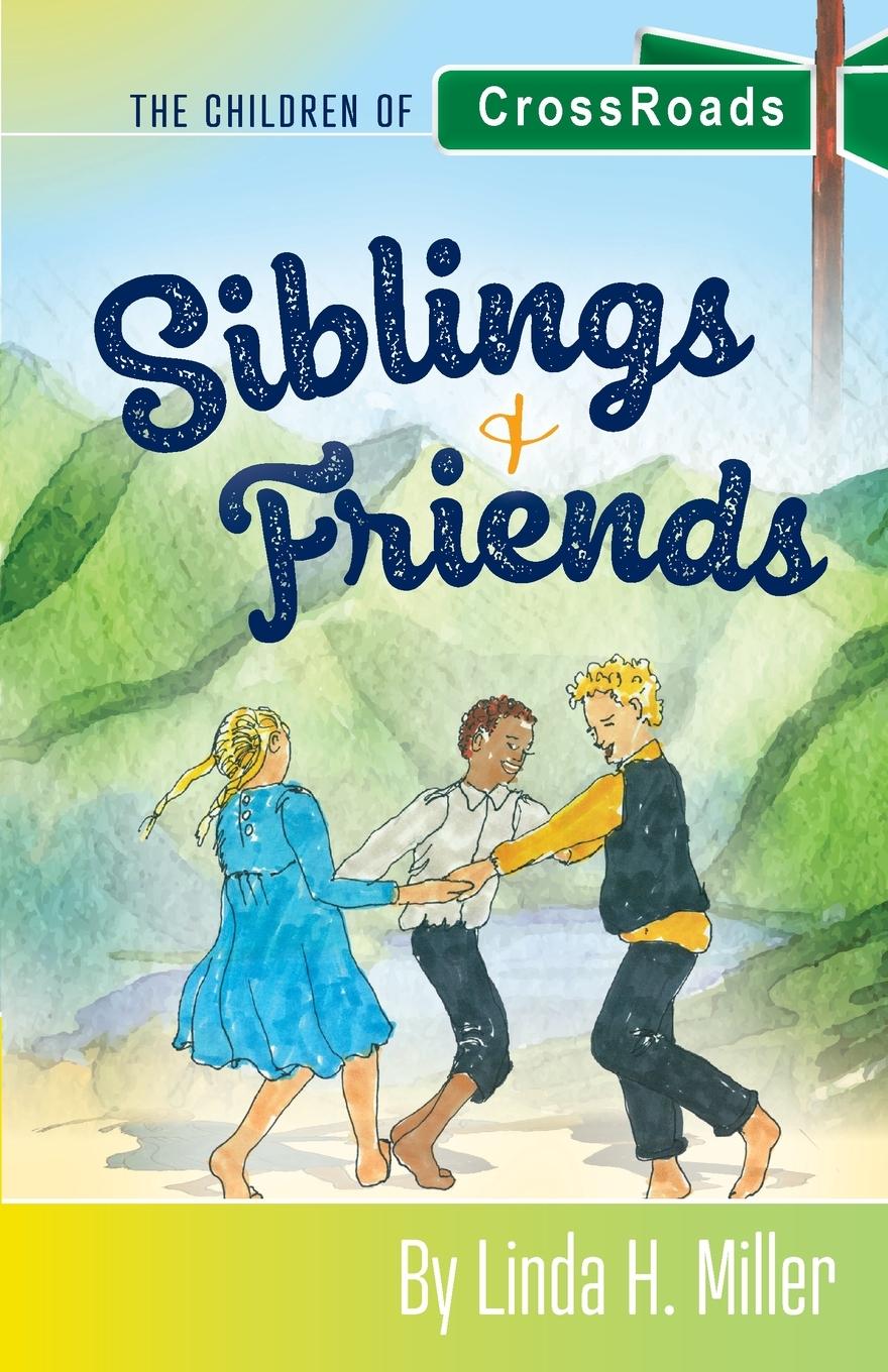 Boek Siblings and Friends Linda H. Miller
