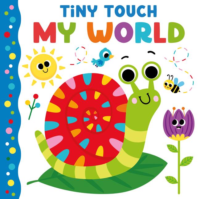 Knjiga Tiny Touch My World Kidsbooks Publishing