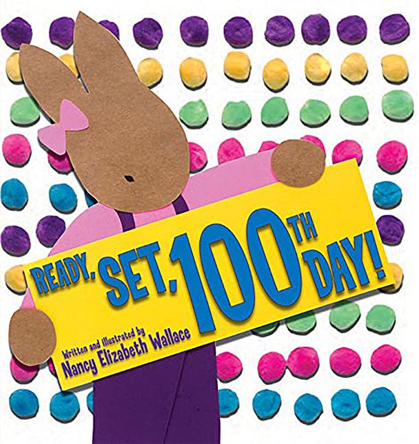 Buch Ready, Set, 100th Day! Nancy Elizabeth Wallace