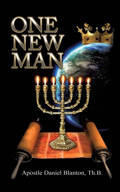 Knjiga One New Man Apostle Daniel Blanton Th.B.