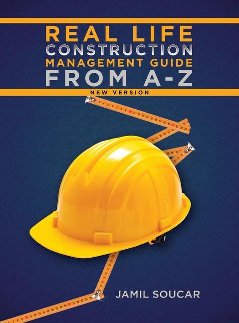 Carte Real Life Construction Management Guide From A - Z 