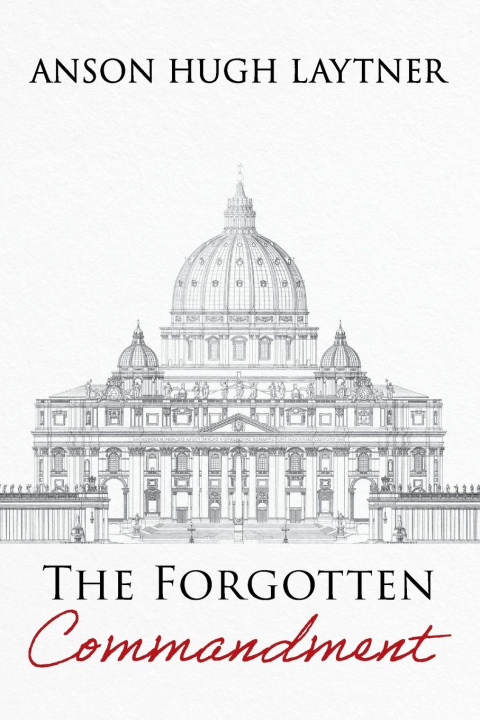 Knjiga The Forgotten Commandment Anson Hugh Laytner