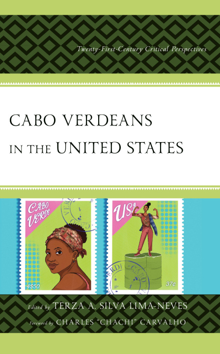 Knjiga Cabo Verdeans in the United States Terza A. Silva Lima-Neves